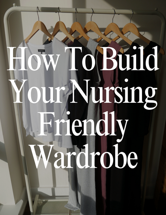 Building Your Nursing-Friendly Wardrobe