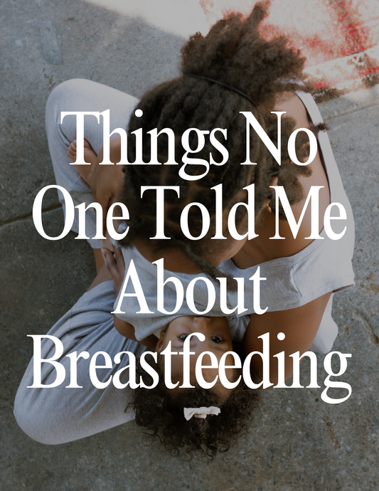 Things No One Told Me About Breastfeeding